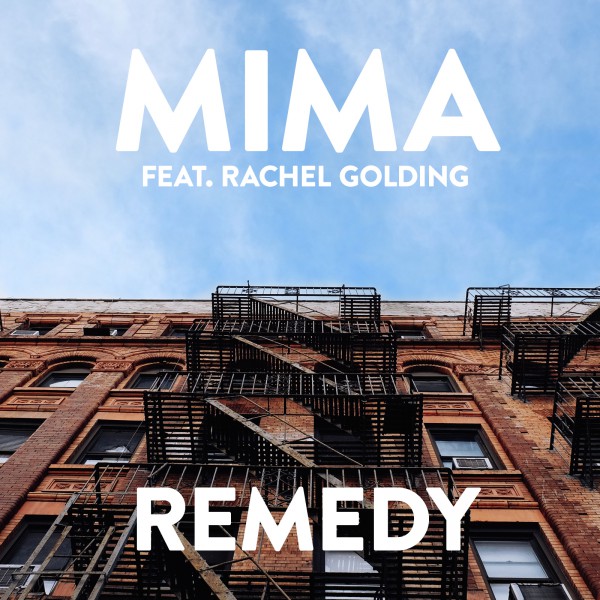 Mima ft Rachel Golding ‘Remedy’