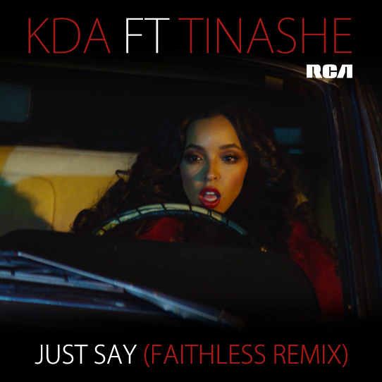 KDA FT Tinashe ‘Just Say’
