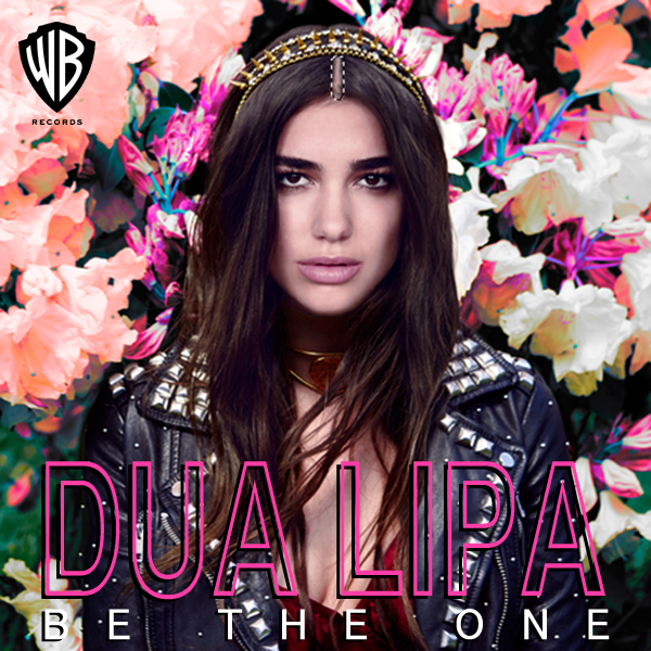 Dua Lipa ‘Be The One’